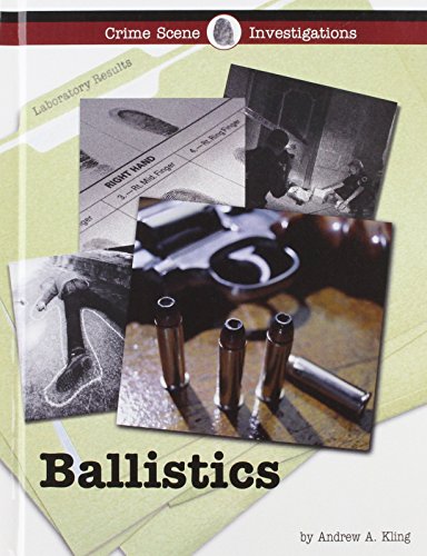 9781590189887: Ballistics (Crime Scene Investigations)