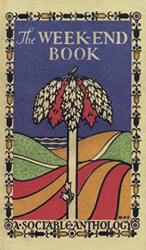 Imagen de archivo de The Week-End Book: A Sociable Anthology a la venta por St Vincent de Paul of Lane County