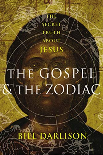 Beispielbild fr The Gospel and the Zodiac: The Secret Truth About Jesus zum Verkauf von Twice Sold Tales, Capitol Hill