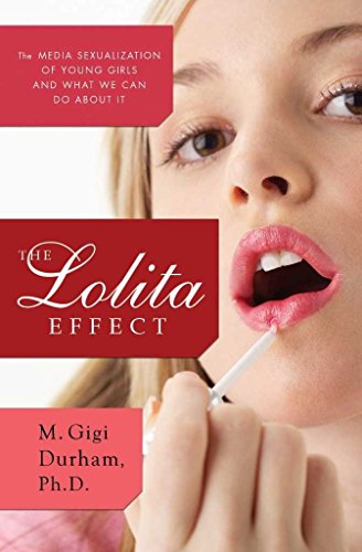 9781590200636: The Lolita Effect: The Media Sexualization of Young Girls and What We Can Do about It