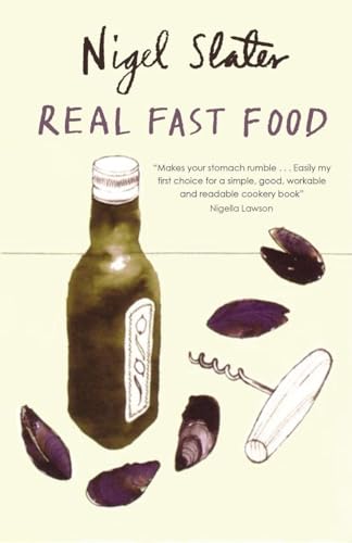 Imagen de archivo de Real Fast Food : 350 Recipes Ready-To-Eat in 30 Minutes a la venta por Better World Books