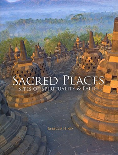 Imagen de archivo de Sacred Places: Sites of Spirituality & Faith a la venta por Once Upon A Time Books