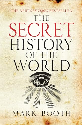 Beispielbild fr The Secret History of the World zum Verkauf von Blackwell's