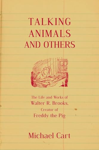 Talking Animals and Others: The Life and Work of Walter R. Brooks, Creator of Freddy the Pig