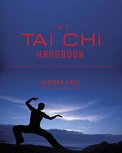 9781590201794: The Tai Chi Handbook: Exercise, Meditation and Self-Defense