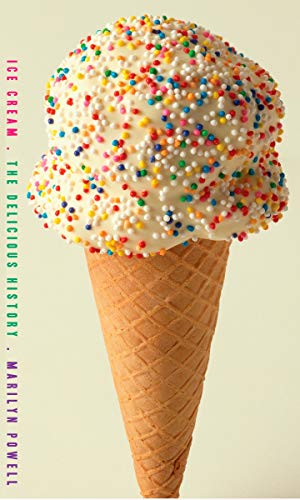 Beispielbild fr Ice Cream: The Delicious History zum Verkauf von ThriftBooks-Dallas