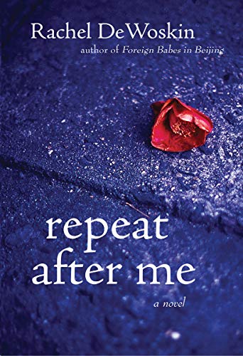 Beispielbild fr Repeat After Me: A Novel zum Verkauf von Wonder Book