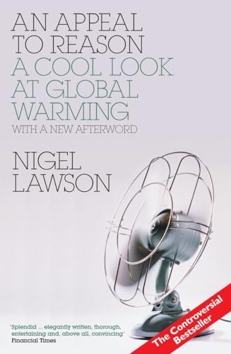 9781590202524: An Appeal to Reason: A Cool Look at Global Warming