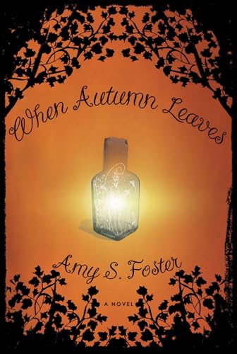 Stock image for When Autumn Leaves: A Novel for sale by Ergodebooks