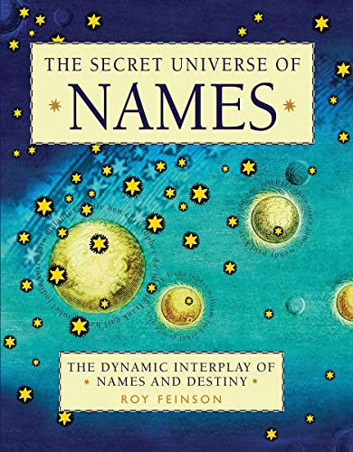 9781590202616: The Secret Universe of Names: The Dynamic Interplay of Names and Destiny