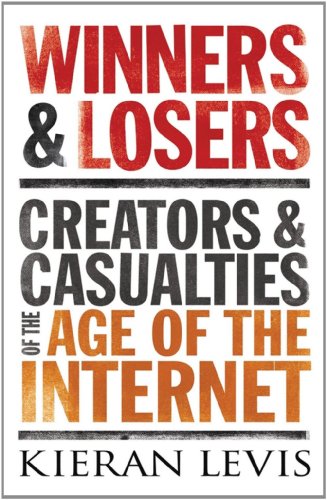 Beispielbild fr Winners and Losers : Creators and Casualties in the Age of the Internet zum Verkauf von Better World Books