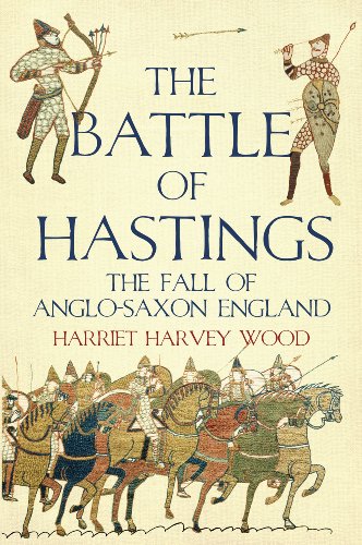 Stock image for The Battle of Hastings: The Fall of Anglo-Saxon England for sale by HPB-Emerald