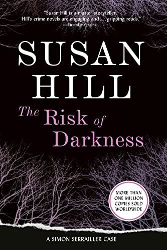 Stock image for The Risk of Darkness : A Simon Serrailler Mystery for sale by Better World Books