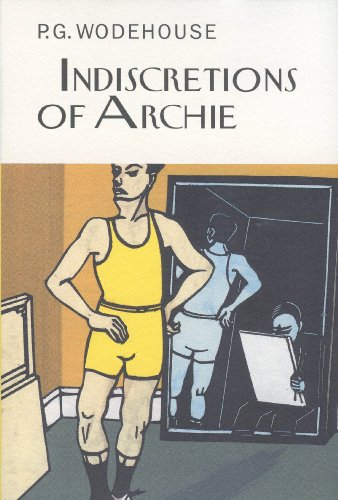 Stock image for The Indiscretions of Archie (Collector's Wodehouse) for sale by HPB-Emerald