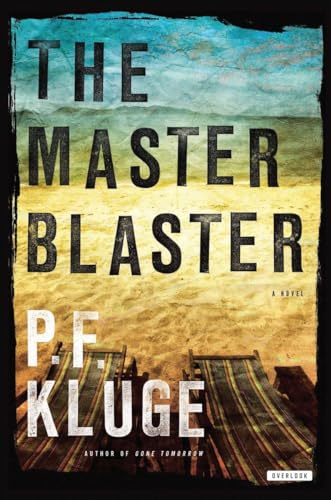 Beispielbild fr The Master Blaster : A Novel zum Verkauf von Better World Books