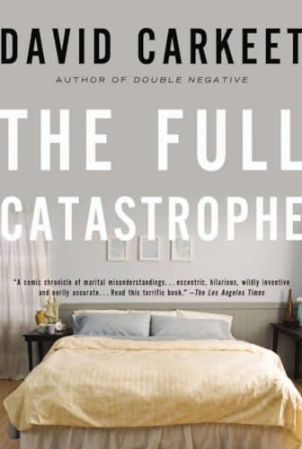 Beispielbild fr The Full Catastrophe : A Novel zum Verkauf von Better World Books