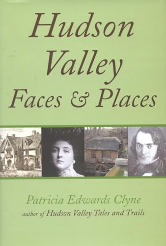 Stock image for Hudson Valley Faces & Places for sale by HPB Inc.