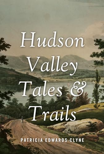 Stock image for Hudson Valley Tales & Trails for sale by HPB-Ruby