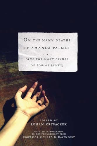 Stock image for On the Many Deaths of Amanda Palmer : And the Many Crimes of Tobias James for sale by Better World Books