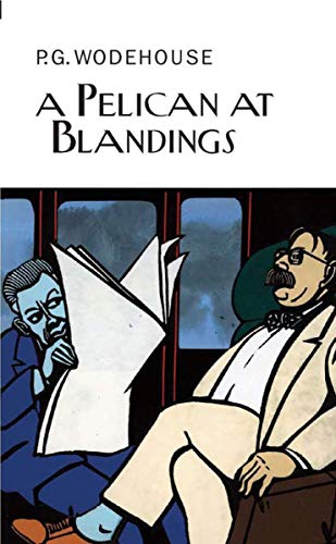 Stock image for A Pelican at Blandings for sale by Books Unplugged