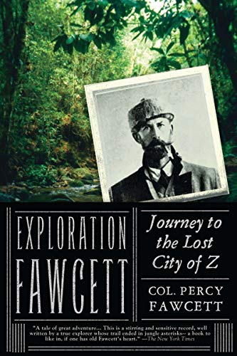 9781590204306: Exploration Fawcett: Journey to the Lost City of Z