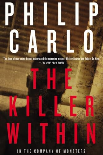 9781590204313: The Killer Within: In the Company of Monsters