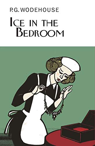 9781590205129: Ice in the Bedroom (The Collector's Wodehouse)