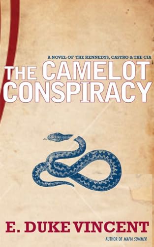 Beispielbild fr Camelot Conspiracy : A Novel of the Kennedys, Castro and the CIA zum Verkauf von Better World Books