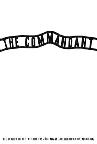 The Commandant: An Account by the First Commanding Officer of Auschwitz (9781590206775) by Hoess, Rudolf