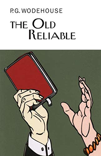 Stock image for The Old Reliable (The Collector's Wodehouse) for sale by McCord Books