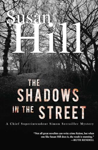 9781590206843: The Shadows in the Street: A Simon Serrailler Mystery (Chief Superintendent Simon Serrailler Mysteries)