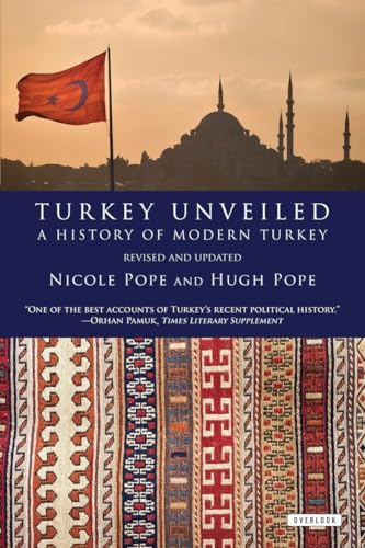 Imagen de archivo de Turkey Unveiled: A History of Modern Turkey a la venta por HPB-Diamond