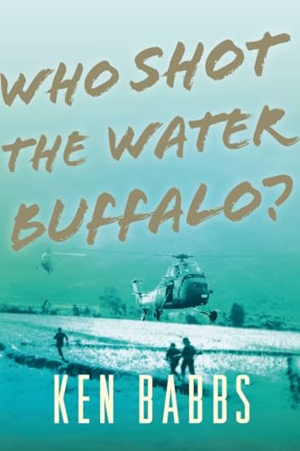 Who Shot the Water Buffalo? (9781590207338) by Babbs, Ken