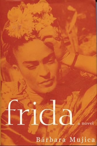 Imagen de archivo de Frida: A Novel of Frida Kahlo a la venta por HPB-Ruby