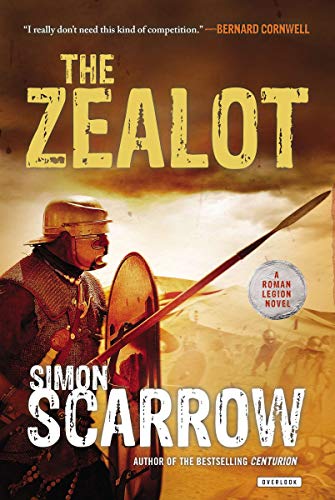 Imagen de archivo de The Zealot: A Roman Legion Novel a la venta por Idaho Youth Ranch Books