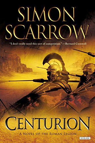 9781590207802: Centurion: A Roman Legion Novel