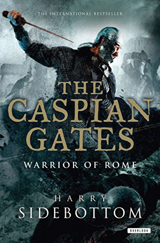 9781590207826: The Caspian Gates: Warrior of Rome: Book 4