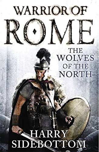 Beispielbild fr Wolves of the North : Warrior of Rome: Book 5 zum Verkauf von Better World Books