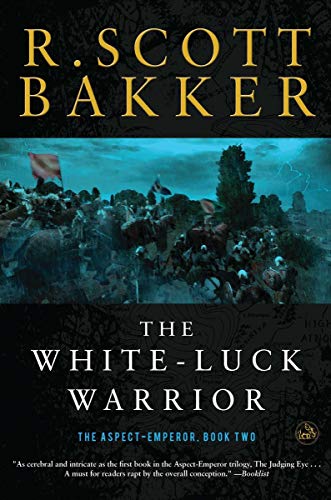 9781590208168: The White-Luck Warrior: Book Two: 02 (Aspect-Emperor, 2)