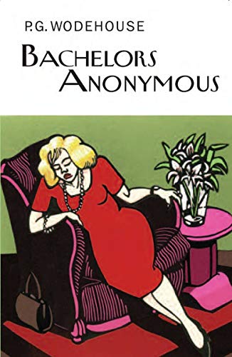 9781590208571: Bachelors Anonymous (The Collector's Wodehouse)