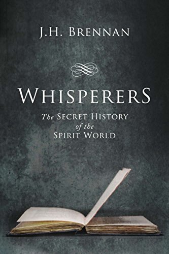 Beispielbild fr Whisperers: The Secret History of the Spirit World zum Verkauf von SecondSale