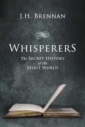 Stock image for Whisperers: The Secret History of the Spirit World for sale by SecondSale