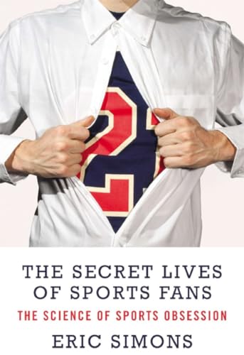 Stock image for The Secret Lives of Sports Fans for sale by Wonder Book