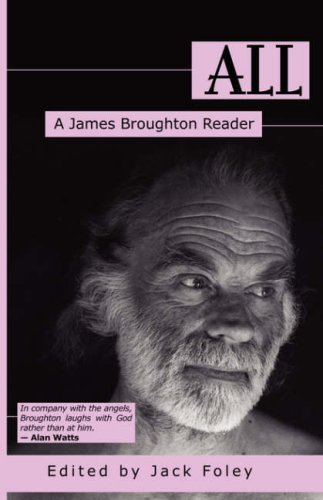 Stock image for All: A James Broughton Reader for sale by ThriftBooks-Atlanta