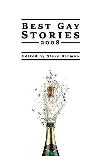 Beispielbild fr Best Gay Stories 2008 zum Verkauf von Revaluation Books