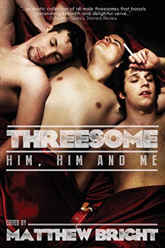 9781590212943: Threesome: Him, Him, and Me