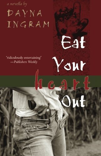 Beispielbild fr Eat Your Heart Out zum Verkauf von -OnTimeBooks-
