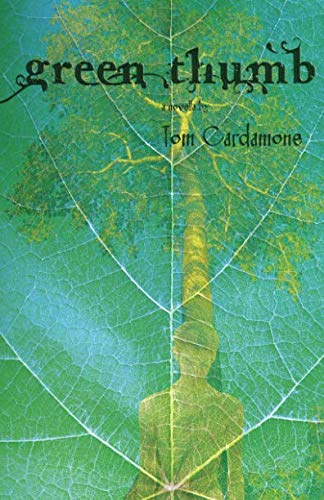 Green Thumb: a novella (9781590213674) by Cardamone, Tom