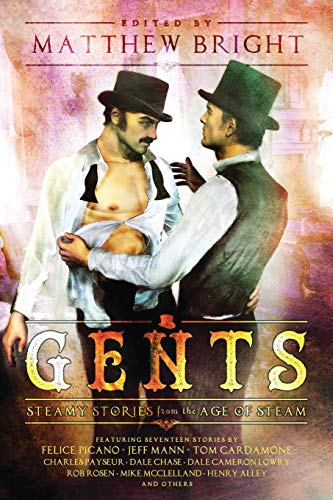 Stock image for Gents: Steamy Stories From the Age of Steam for sale by GF Books, Inc.