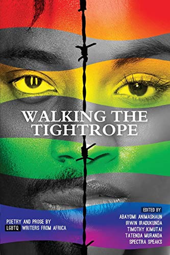 Stock image for Walking a Tightrope: Poetry and Prose by Lgbtq Writers from Africa for sale by ThriftBooks-Atlanta